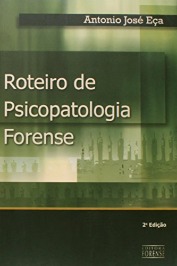 Roteiro de Psicopatologia Forense 2º Edição