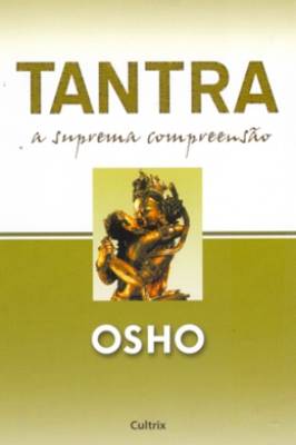 Tantra: a Suprema Compreensão
