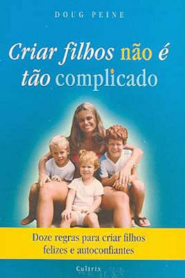 Criar Filhos Não é tão Complicado