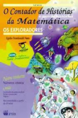 Os Exploradores - Coleção o Contador de Histórias da Matemática