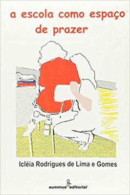 A Escola Como Espaço de Prazer