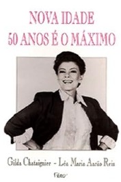 Nova Idade 50 Anos e o Maximo
