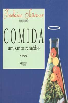 Comida um Santo Remédio