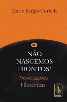 Não Nascemos Prontos!