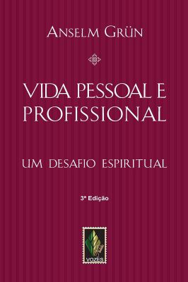 Vida Pessoal e Profissional