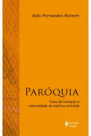 Paroquia casa da iniciação e comunidade de sujeitos eclesiais