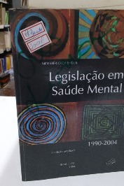 Legislação em saúde mental 1990-2004