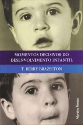 Momentos Decisivos do Desenvolvimento Infantil