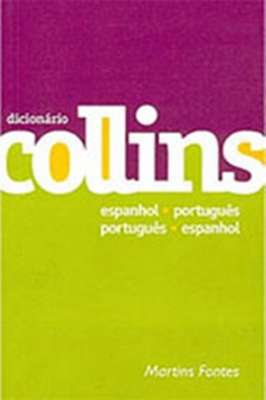 Dicionário Collins. Espanhol-português Português-espanhol