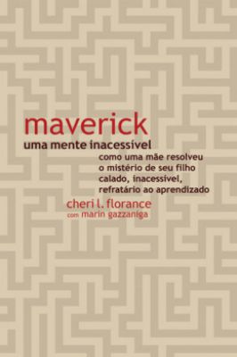 Maverick, uma Mente Inacessível