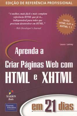 Aprenda a criar páginas WEB com HTML e HHTML em 21 dias