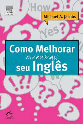 Como Melhorar Ainda Mais Seu Inglês