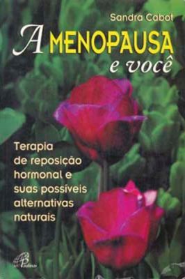 A Menopausa e Você