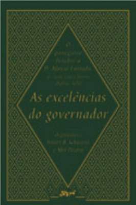 As Excelências do Governador