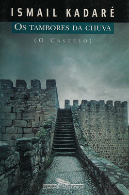 Os Tambores da Chuva (o Castelo)