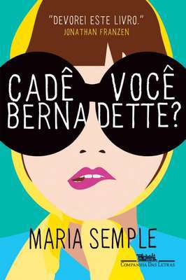Cadê Você Bernadette?