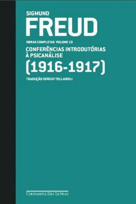 Obras Completas: Conferencias Introdutórias à Psicanálise - Vol. 13