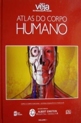 Guia Veja de Medicina e Saúde: Atlas do Corpo Humano-(v. 1)