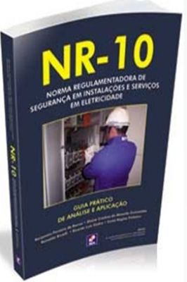 Nr-10: Guia Prático de Análise e Aplicação