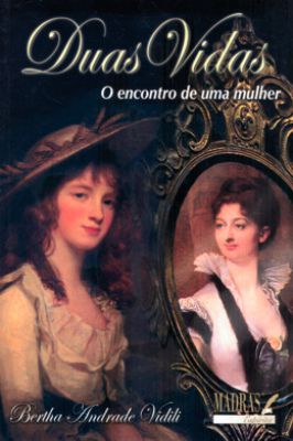 Duas Vidas o Encontro de uma Mulher
