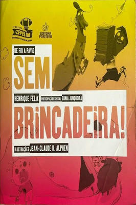 Sem Brincadeira - Coleção de Fio a Pavio