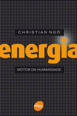 Energia: Motor da Humanidade