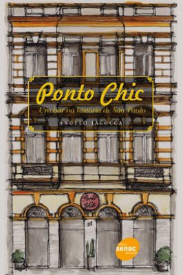 Ponto Chic - um Bar na História de São Paulo
