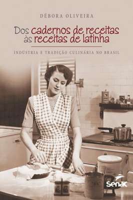 Dos Cadernos de Receitas as Receitas de Latinha