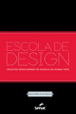 Escola de Design - Projetos Desafiadores de Escolas do Mundo Todo