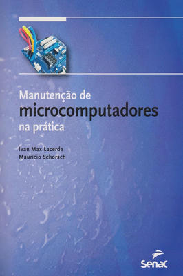 Manutenção de Microcomputadores na Prática