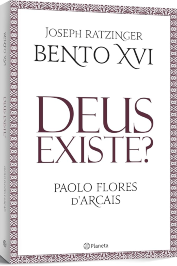 Deus existe?- Bento XVI