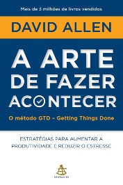 A Arte de Fazer Acontecer