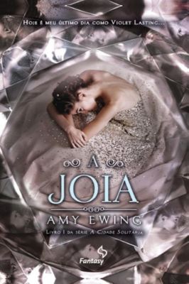 A Cidade Solitária - Livro 1 - A Joia