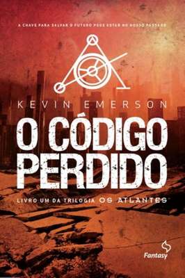 O Código Perdido - Livro um da Trilogia os Atlantes