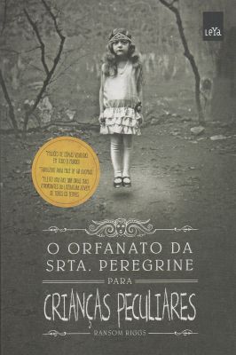 O Orfanato da Srta. Peregrine - para Crianças Peculiares