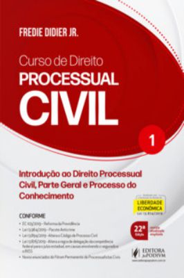 Curso de Direito Processual Civil, 1 - 22ª Edição Revista, Atualizada