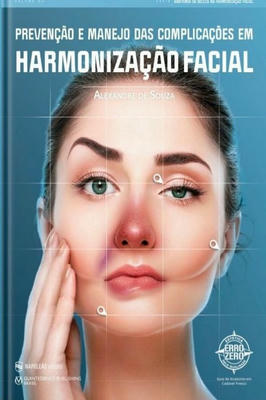 Prevençaõ e Manejo das Complicações Em Harmonização Facial