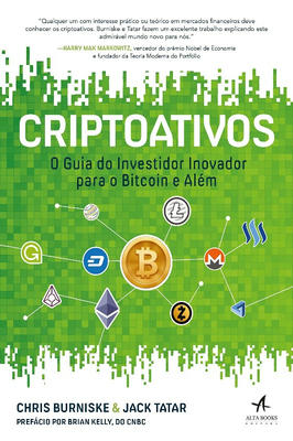 Criptoativos , o Guia do Investidor Inovador para o Bitcoin a Além