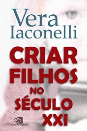 Criar filhos no século xxi