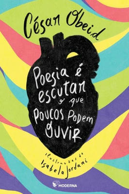 Poesia é Escutar o Que Poucos Podem Ouvir