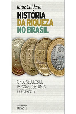 História da Riqueza no Brasil