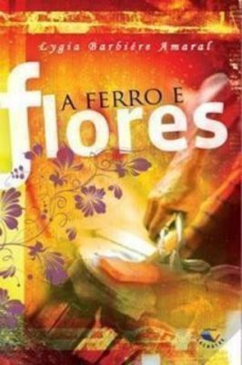 A Ferro e Flores