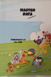 Master data- PowerPoint XP for kids