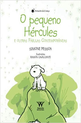 O Pequeno Hércules e Outras Fábulas Contemporâneas