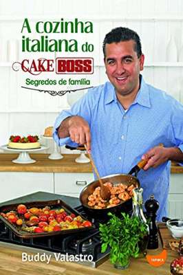 A Cozinha Italiana do Cake Boss