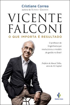 Vicente Falconi: o Que Importa é o Resultado
