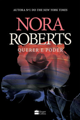 Nora Roberts- Querer e Poder