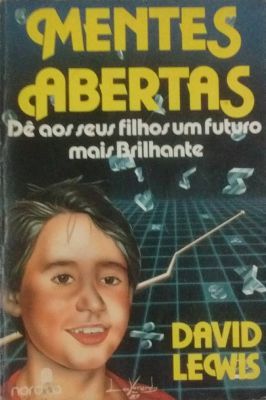 Mentes Abertas: Dê aos Seus Filhos um Futuro Mais Brilhante