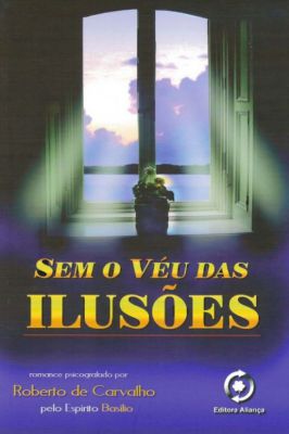 Sem o Véu das Ilusões