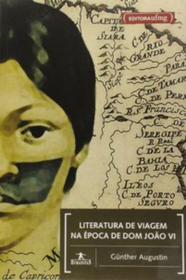 Literatura de Viagem na época de Dom João VI